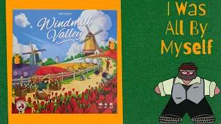 It Spins Me Right Round, Gardener, Right Round - Windmill Valley Solo Play