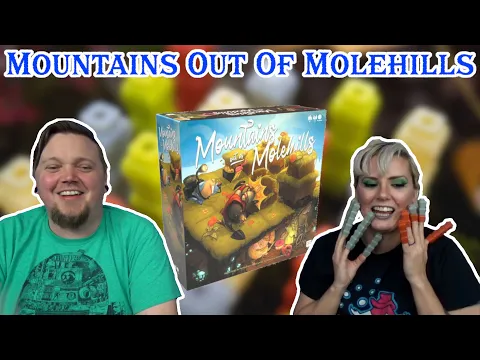 These tunnels aren't going to dig themselves! | Mountains out of Molehills by The Op Games