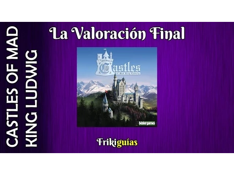 Castles of Mad King Ludwig - Valoración Final
