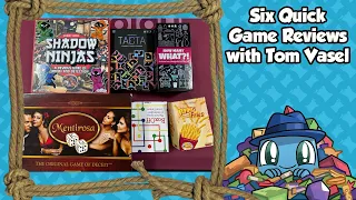 Six Quick Game Reviews - with Tom Vasel