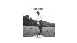 Luke Grimes, Foy Vance - Hold On (Official Audio)