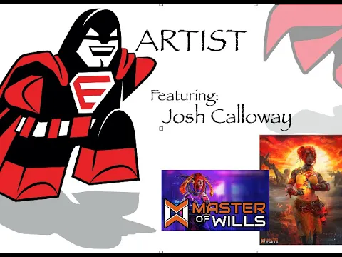 EBG Artist Series  - Josh Calloway - Master of Wills