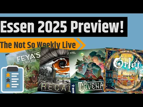 Essen 2025 Preview - The (Not So) Weekly Live