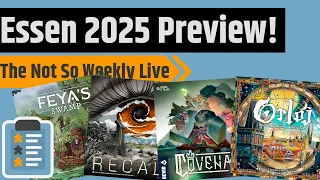 Essen 2025 Preview - The (Not So) Weekly Live