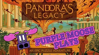 Purple Moose Plays...Pandora's Legacy - Kickstarter Preview