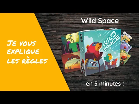 Je vous explique les règles du jeu WILD SPACE en moins de cinq minutes!
