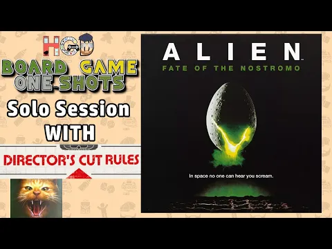 Alien Fate of the Nostromo Director's Cut Session | Board Game One Shot