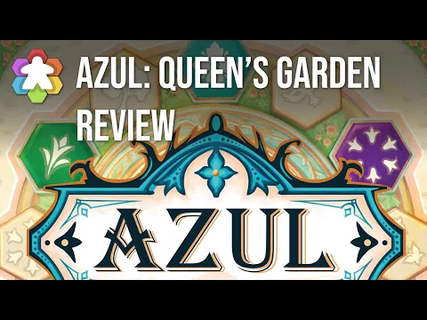 Azul: Queen's Garden Review