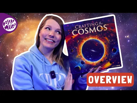 Crafting the Cosmos Overview