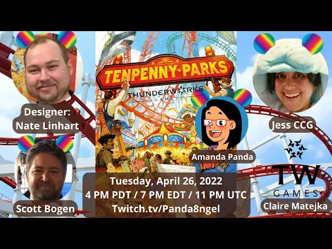 Panda, Jess, Scott, & designer, Nate plays Tenpenny Parks from Thunderworks Games (Twitch VOD)