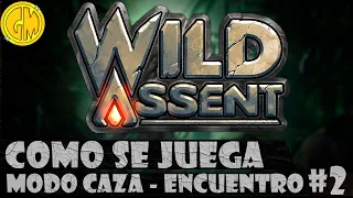 Como se juega a Wild Assent | Modo Caza | Encuentro #2