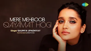 Mere Mehboob Qayamat Hogi | Saumya Upadhyay | Bhavya Raj | Old Hindi Song Recreation
