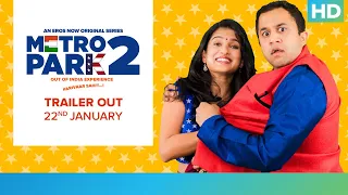 Kannan and Kinjal | Metro Park 2 | An Eros Now Original Series