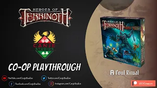 Canje Plays Heroes of Terrinoth Co-Op with Steve (OSCS) - A Foul Ritual