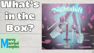Nightshift - Unboxing