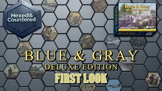 Blue & Gray Deluxe Edition (Decision) - First Look
