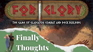 Finally Thoughts - For Glory