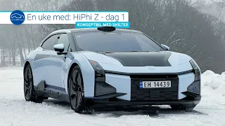 En uke med HiPhi Z - dag 1: Konseptbil med skilter