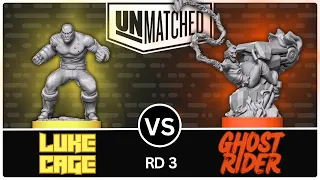 Luke Cage vs Ghost Rider! (Unmatched Tournament - Round 3)