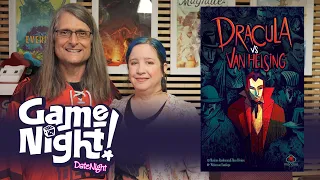 Dracula vs Van Helsing - GameNight! DateNight! Se2 Ep1 - How to Play and Playthrough