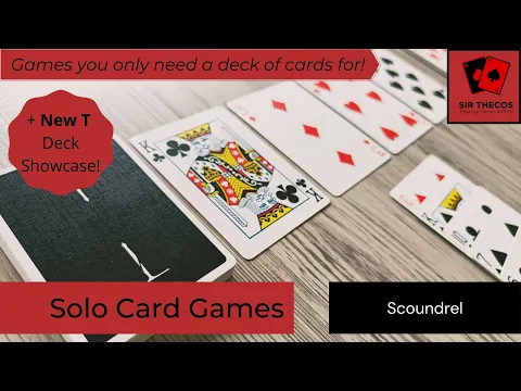 Solo Card Games | Scoundrel (+ New T Deck Showcase!)