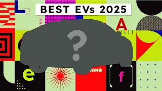 The Best EVs We Drove In 2025