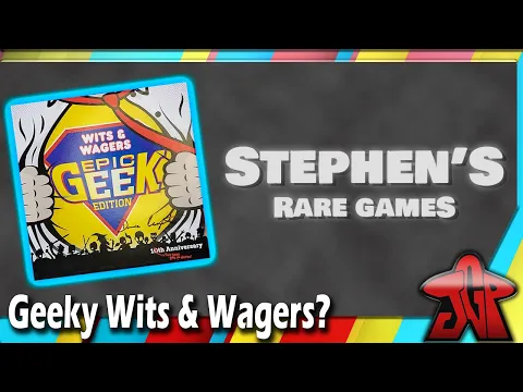 Stephen's Rare Games: Wits & Wagers Epic Geek Edition