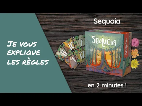 Je vous explique les règles du jeu SEQUOIA en moins de 2 minutes!