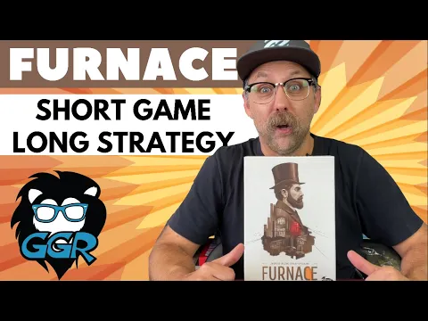 Furnace: Long on Strategy, Short on Time - Review by a Comedian