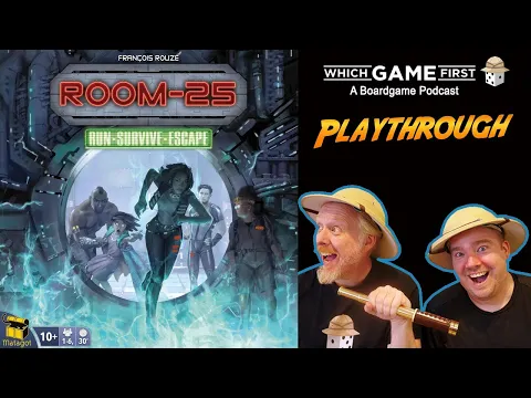 Room 25 playthrough by Which Game First: A Board Game Podcast