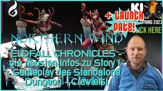 ELDFALL CHRONICLES - neuste Infos Story & Gameplay des Dungeoncrawlers Northern Wind & LAUNCH DATE!