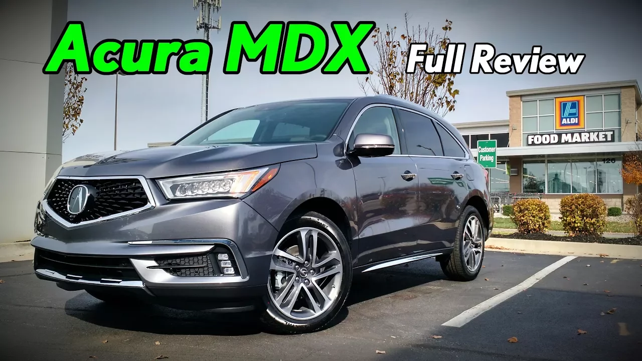 2018 Acura MDX: Full Review | Advance, Technology & Base