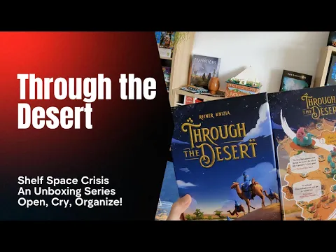 Through the Desert - Unboxing