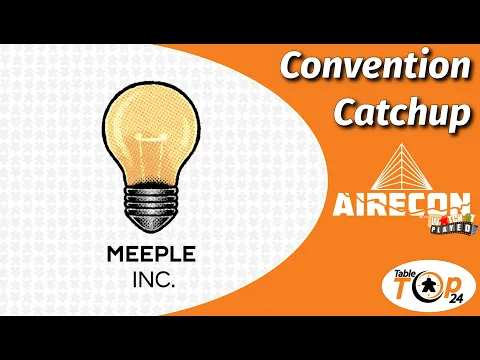 Meeple Inc - Cogito Ergo Meeple Convention Catchup