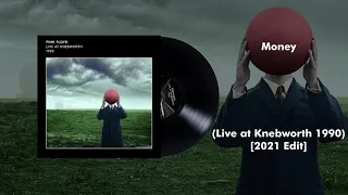 Pink Floyd - Money (Live at Knebworth 1990) [2021 Edit]