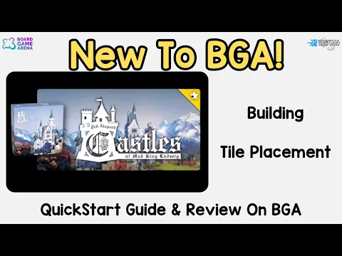 What’s New to BGA – The Castles of Mad King Ludwig
