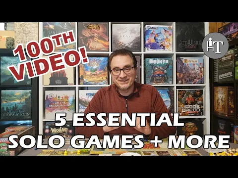 5 Essential Solo Games - 100th Video Spectacular!