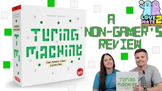 Turing Machine - A Non-Gamer's Review! @LeScorpionmasque | Love 2 Hate #boardgames Reviews
