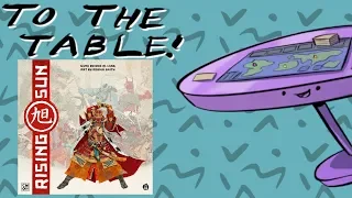 Rising Sun - To The Table Board Game Review