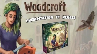 Woodcraft - Présentation et Règles