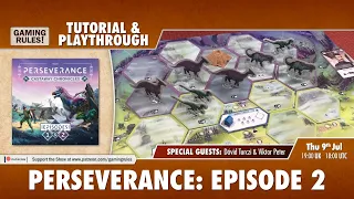 Perseverance - Episode 2 Tutorial and Playthrough with the designers