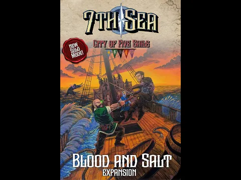 7th Sea City of Five Sails: Blood & Salt Expansion Unboxing Video