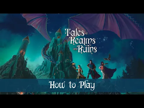 Tales of Realms and Ruins - How to Play