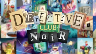 Detective Club Extension Noir Trailer