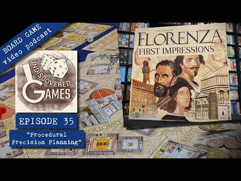 FLORENZA BOARD GAME First Impressions Review - Undiscovered Games Episode 35