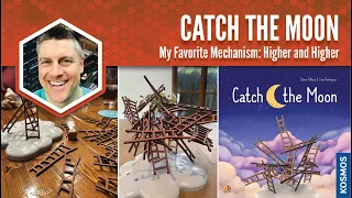 Catch the Moon: My Favorite Mechanism