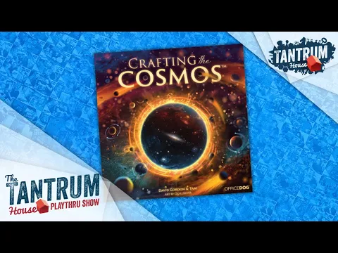 Crafting the Cosmos Playthru