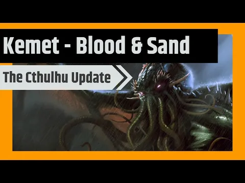 Kemet: Blood & Sand - The Cthulhu Conundrum