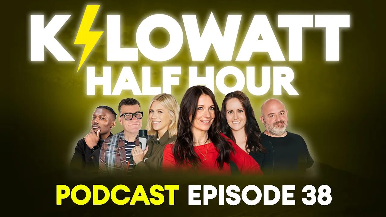 Kilowatt Half Hour Episode 38: Giddy with excitement... | Electrifying.com