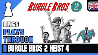 Lines plays through Burgle Bros 2 - Heist 4